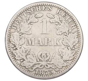 1 марка 1875 года A Германия — Фото №1