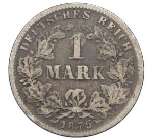 1 марка 1875 года G Германия — Фото №1