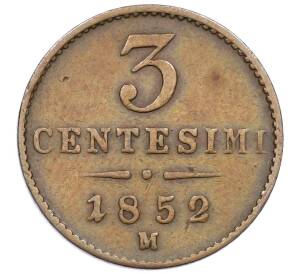 3 чентезимо 1852 года Ломбардия-Венеция — Фото №1