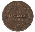 Монета 2 чентезимо 1900 года Италия (Артикул: M2-86091) — Фото №1