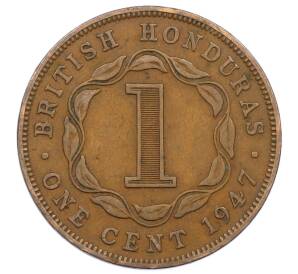 1 цент 1947 года Британский Гондурас — Фото №1