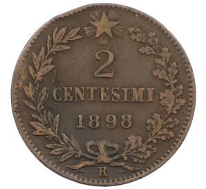 2 чентезимо 1898 года Италия — Фото №1