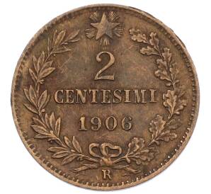 2 чентезимо 1906 года Италия — Фото №1