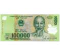 Банкнота 100000 донг 2008 года Вьетнам (Артикул: K12-65144) — Фото №1