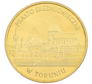 2 злотых 2007 года Польша «Памятники Польши — Средневековое место в Торуне» — Фото №1
