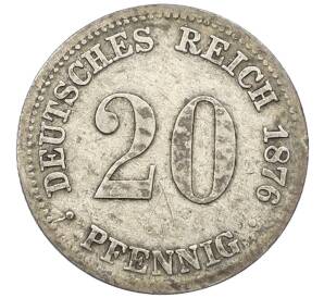 20 пфеннигов 1876 года А Германия — Фото №1