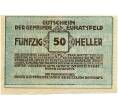 Банкнота 50 геллеров 1920 года Австрия — Коммуна Ойратсфельд (Нотгельд) (Артикул: B2-13656) — Фото №2