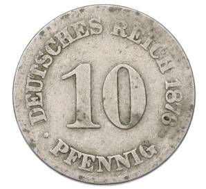 10 пфеннигов 1876 года C Германия — Фото №1