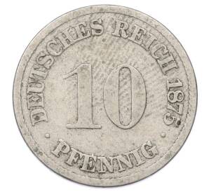 10 пфеннигов 1875 года A Германия — Фото №1
