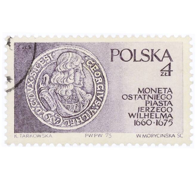 Почтовая марка 4 злотых 1975 года Польша «Монета принца Ежи Вильгельма» (Артикул: K12-70402) — Фото №1