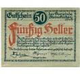 Банкнота 50 геллеров 1920 года Австрия — Штайнакирхен-ам-Форст (Нотгельд) (Артикул: B2-13942) — Фото №1