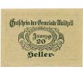 Банкнота 20 геллеров 1920 года Австрия — Вальдцелль (Нотгельд) (Артикул: B2-14316) — Фото №2