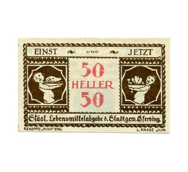 Банкнота 50 геллеров 1920 года Австрия — Эфердинг (Нотгельд) (Артикул: B2-14497) — Фото №1