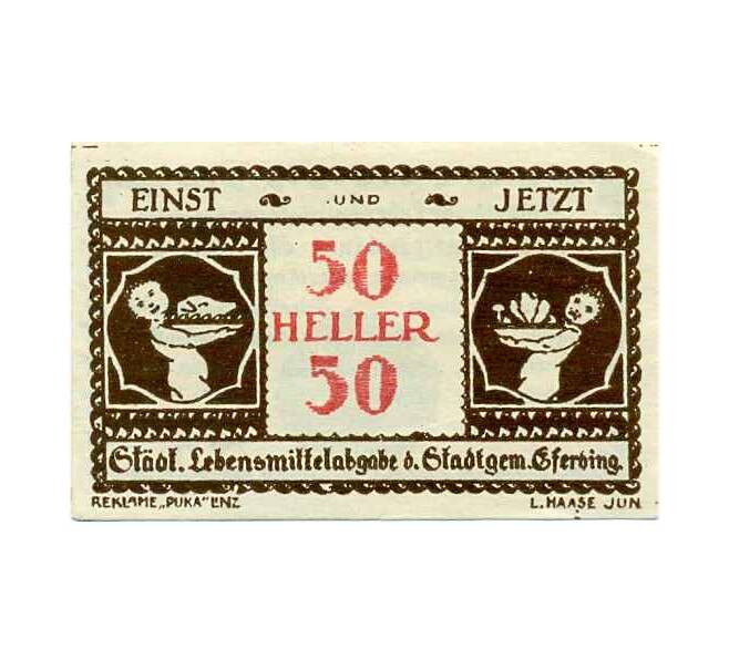 Банкнота 50 геллеров 1920 года Австрия — Эфердинг (Нотгельд) (Артикул: B2-14499) — Фото №1