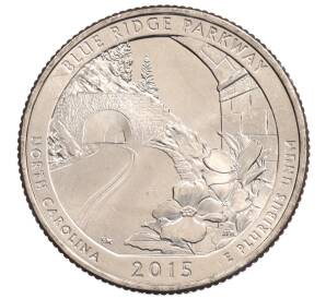 1/4 доллара (25 центов) 2015 года P США «Национальные парки — №28 Национальная автомагистраль Блу-Ридж» — Фото №1