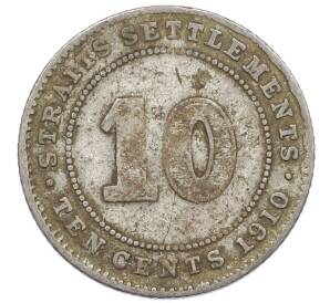 10 центов 1910 года Стрейтс Сетлментс — Фото №1