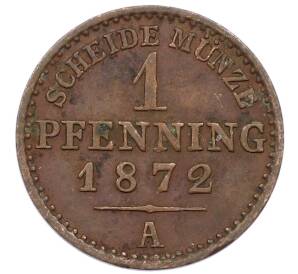 1 пфенниг 1872 года A Пруссия — Фото №1