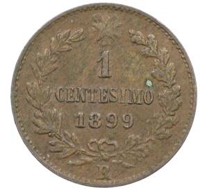 1 чентезимо 1899 года Италия — Фото №1