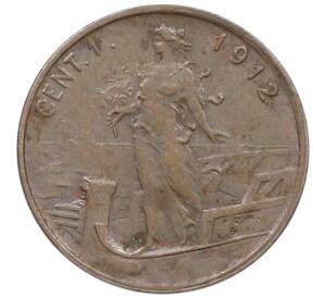 1 чентезимо 1912 года Италия — Фото №1
