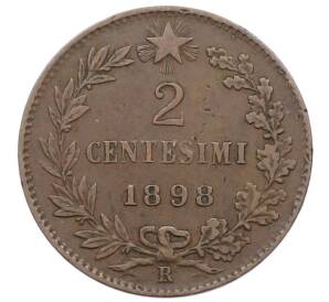 2 чентезимо 1898 года Италия — Фото №1