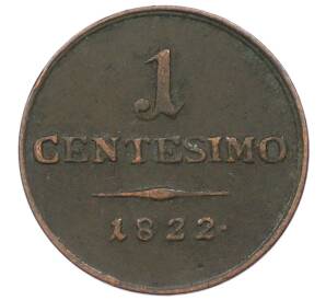 1 чентезимо 1822 года Ломбардия-Венеция — Фото №1