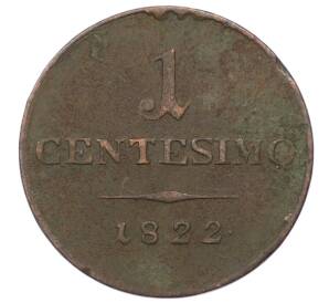 1 чентезимо 1822 года Ломбардия-Венеция — Фото №1