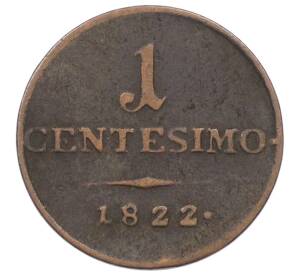 1 чентезимо 1822 года Ломбардия-Венеция — Фото №1