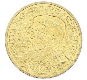 2 злотых 2010 года Польша «История польской музыки — Кшиштоф Комеда» — Фото №1