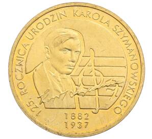 2 злотых 2007 года Польша «125 лет со дня рождения Кароля Шимановского» — Фото №1