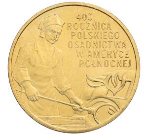 2 злотых 2008 года Польша «400 лет польским поселениям в Северной Америке» — Фото №1
