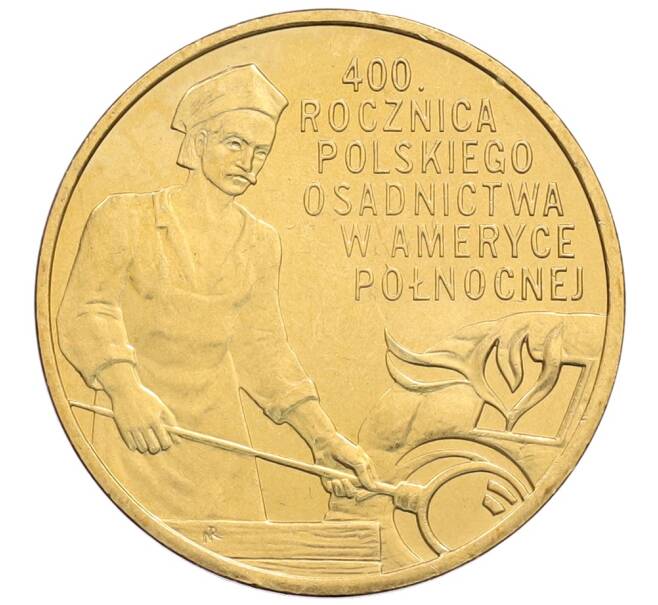 Монета 2 злотых 2008 года Польша «400 лет польским поселениям в Северной Америке» (Артикул: K10-10175) — Фото №1