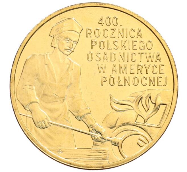 Монета 2 злотых 2008 года Польша «400 лет польским поселениям в Северной Америке» (Артикул: K10-10176) — Фото №1