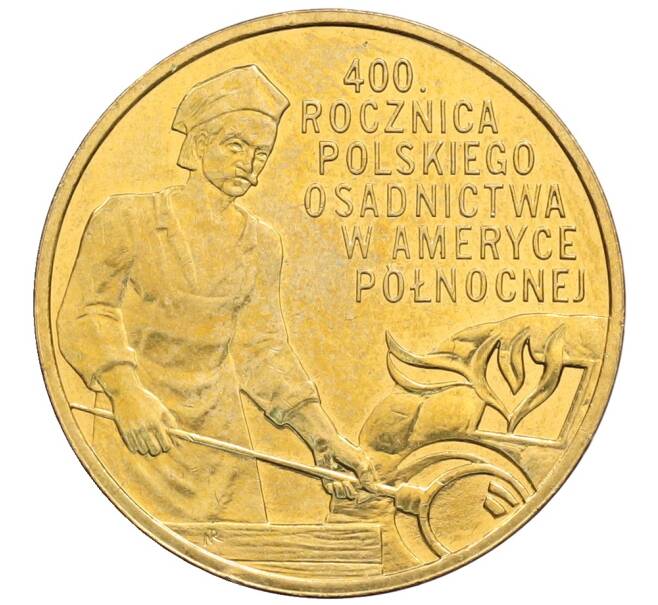 Монета 2 злотых 2008 года Польша «400 лет польским поселениям в Северной Америке» (Артикул: K10-10177) — Фото №1