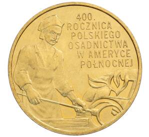 2 злотых 2008 года Польша «400 лет польским поселениям в Северной Америке» — Фото №1