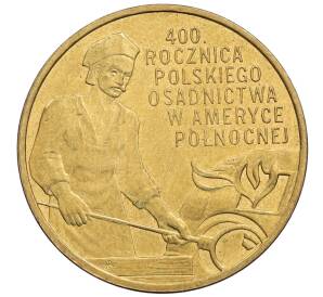 2 злотых 2008 года Польша «400 лет польским поселениям в Северной Америке» — Фото №1