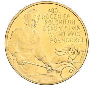 2 злотых 2008 года Польша «400 лет польским поселениям в Северной Америке» — Фото №1