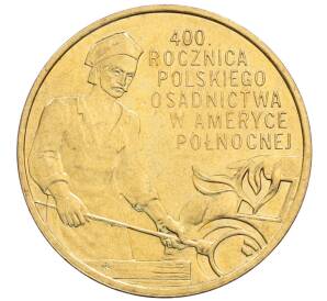2 злотых 2008 года Польша «400 лет польским поселениям в Северной Америке» — Фото №1