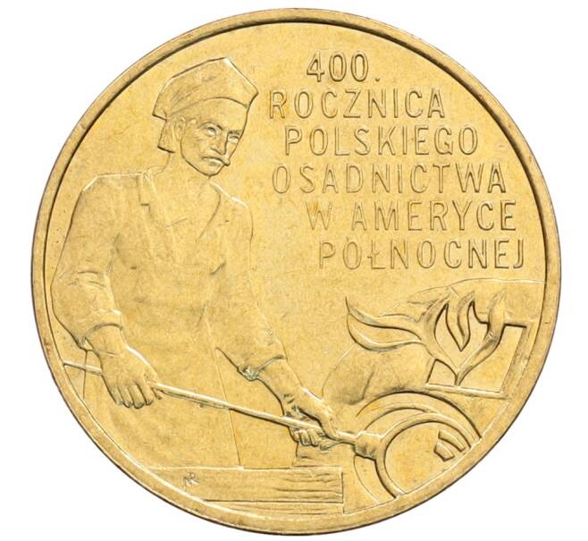 Монета 2 злотых 2008 года Польша «400 лет польским поселениям в Северной Америке» (Артикул: K10-10185) — Фото №1