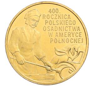 2 злотых 2008 года Польша «400 лет польским поселениям в Северной Америке» — Фото №1
