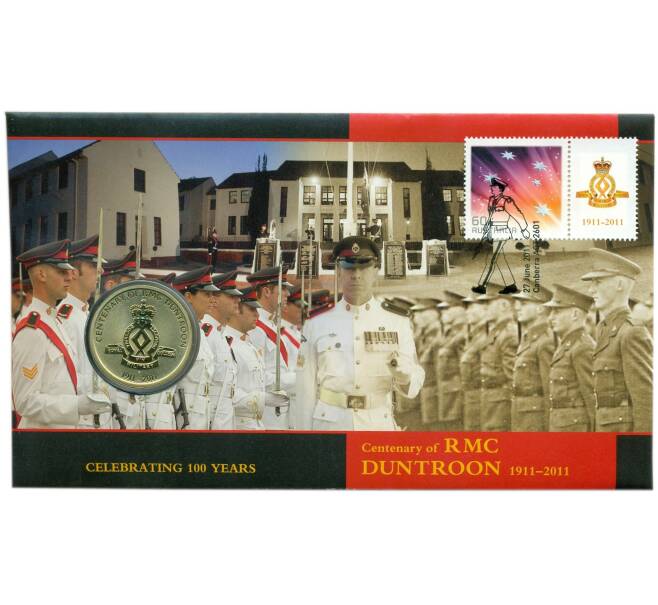 Монета 1 доллар 2011 года Австралия «100 лет Королевскому военному колледжу в Дантруне» (в конверте с маркой) (Артикул: M2-91394)