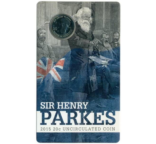 Монета 20 центов 2015 года Австралия «200 лет со дня рождения Сэра Генри Паркса» (в блистере) (Артикул: M2-91405)