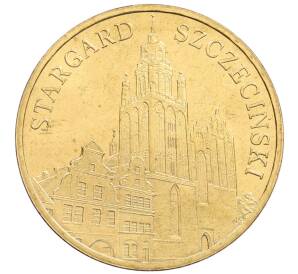 2 злотых 2007 года Польша «Древние города Польши — Старгард-Щециньски» — Фото №1