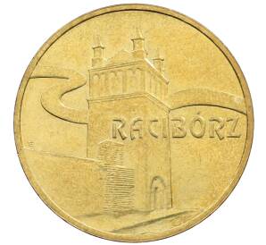 2 злотых 2007 года Польша «Древние города Польши — Рацибуж» — Фото №1