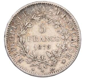 5 франков 1875 года A Франция — Фото №1