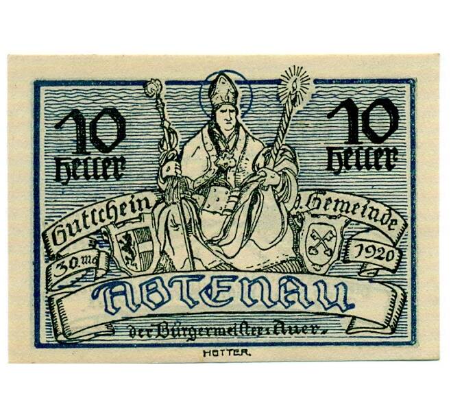 Банкнота 10 геллеров 1920 года Австрия — Коммуна Абтенау (Нотгельд) (Артикул: B2-15052) — Фото №1