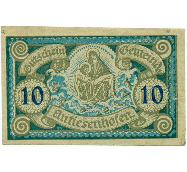 Банкнота 10 геллеров 1920 года Австрия — Антизенхофен (Нотгельд) (Артикул: B2-15139) — Фото №1