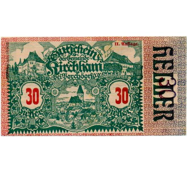 Банкнота 30 геллеров 1920 года Австрия — Кирххам (Нотгельд) (Артикул: B2-15165) — Фото №1