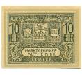 Банкнота 10 геллеров 1920 года Австрия — Альтхайм (Нотгельд) (Артикул: B2-15232) — Фото №1