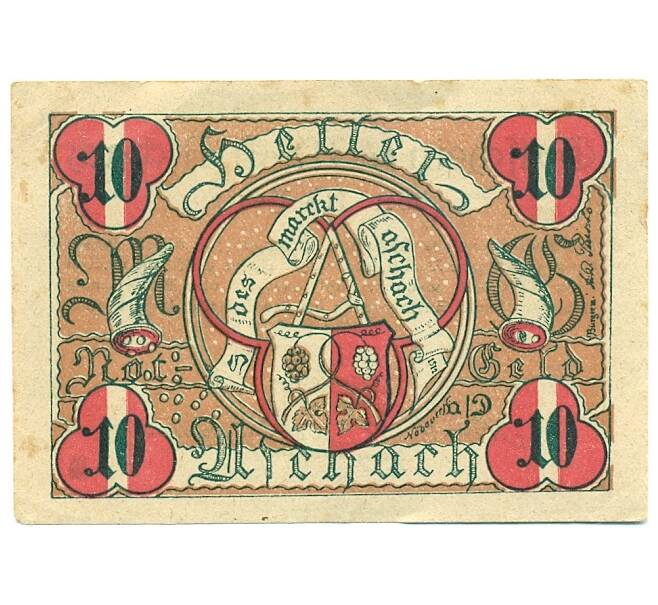 Банкнота 10 геллеров 1920 года Австрия — Ашах-ан-дер-Донау (Нотгельд) (Артикул: B2-15552) — Фото №1