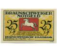 Банкнота 25 пфеннигов 1921 года Германия — Брауншвейг (Нотгельд) (Артикул: K10-11379) — Фото №2